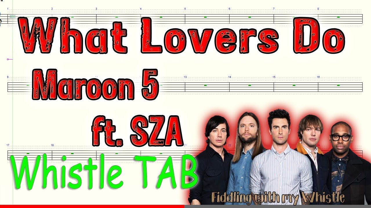 What Lovers Do – Maroon 5 ft. SZA – Tin Whistle – Play Along Tab Tutorial