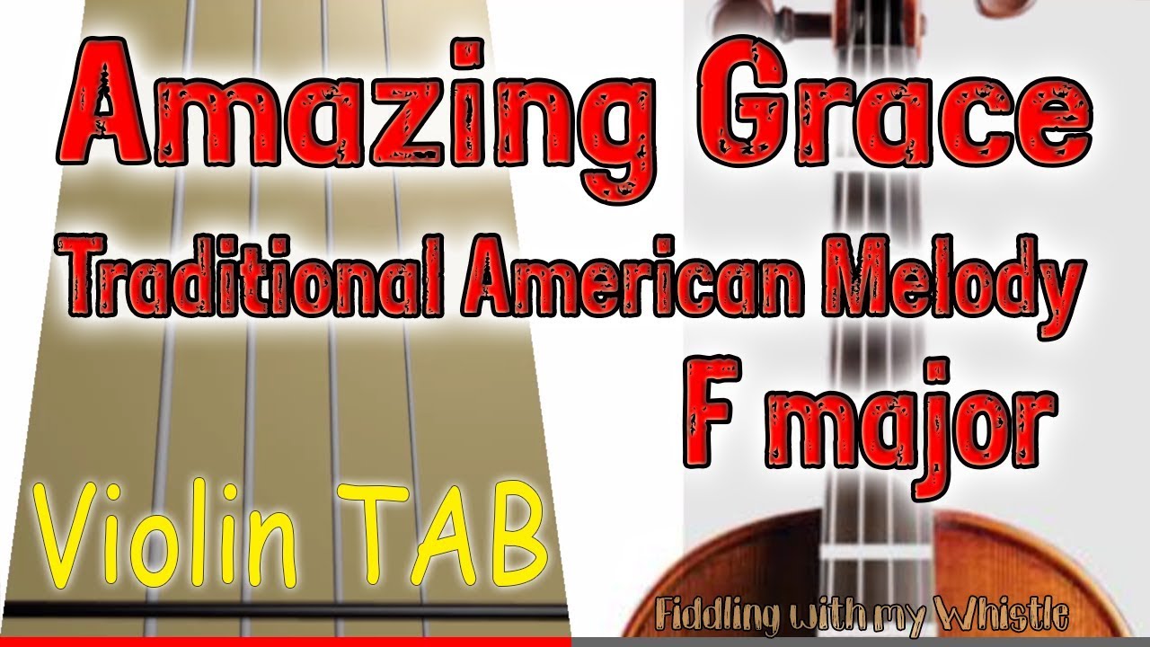Amazing Grace – Traditional – F Major – Violin – Play Along Tab Tutorial