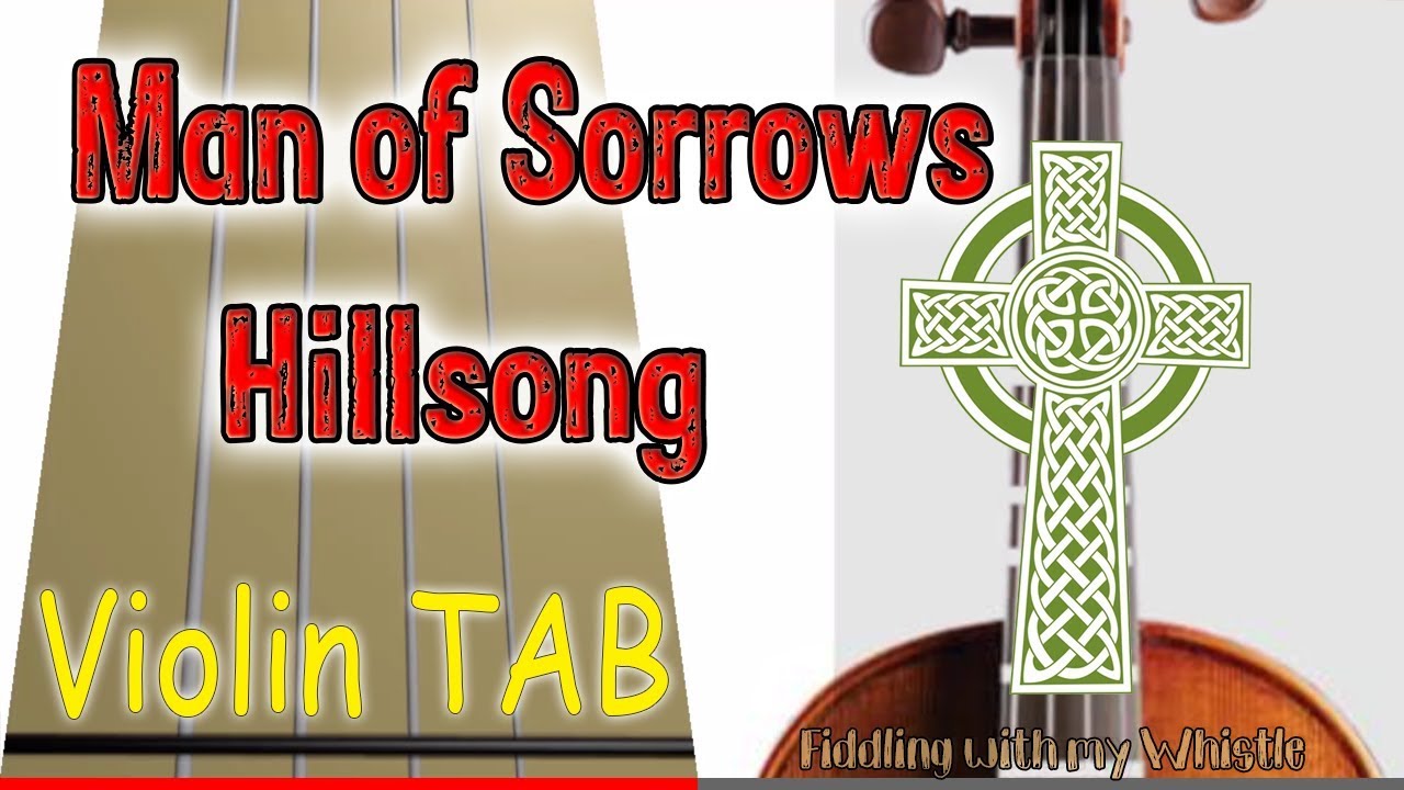 Man of Sorrows – Hillsong – Violin – Play Along Tab Tutorial