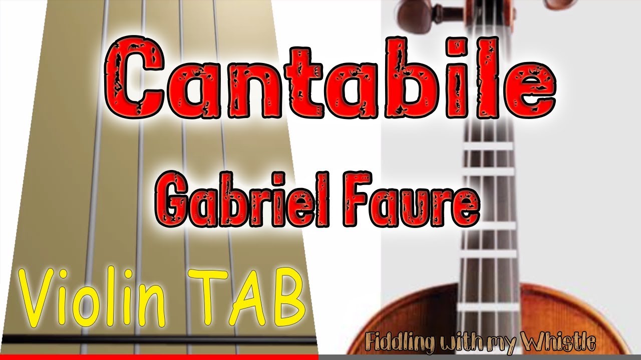 Cantabile Gabriel Faure Violin Play Along Tab Tutorial Fiddling