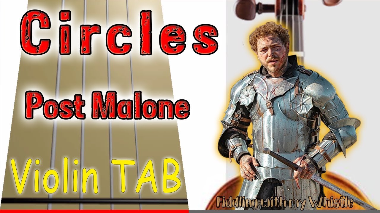 Circles – Post Malone – Violin – Play Along Tab Tutorial