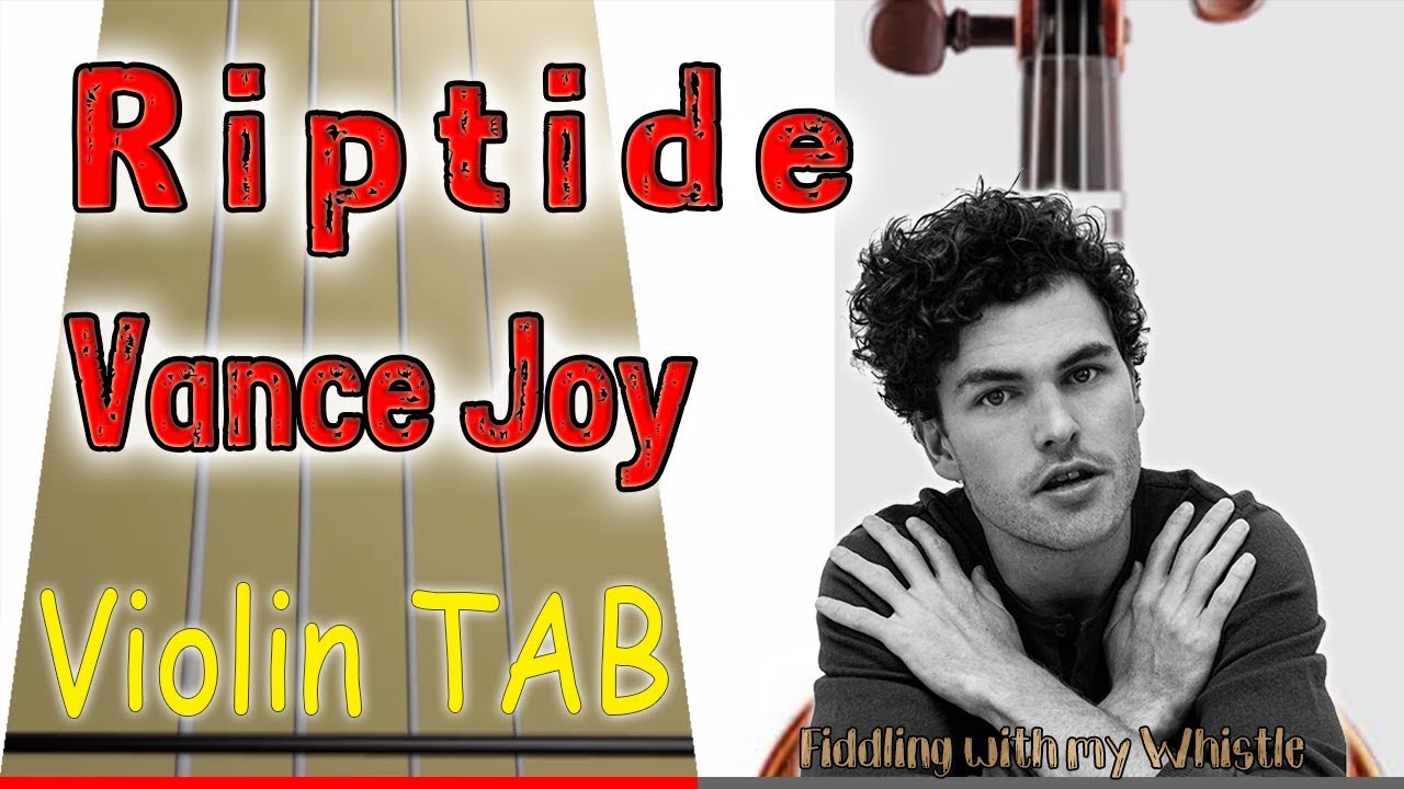 Riptide – Vance Joy – Violin – Play Along Tab Tutorial