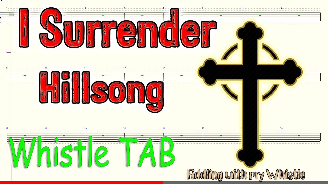 I Surrender – Hillsong – Tin Whistle – Play Along Tab Tutorial