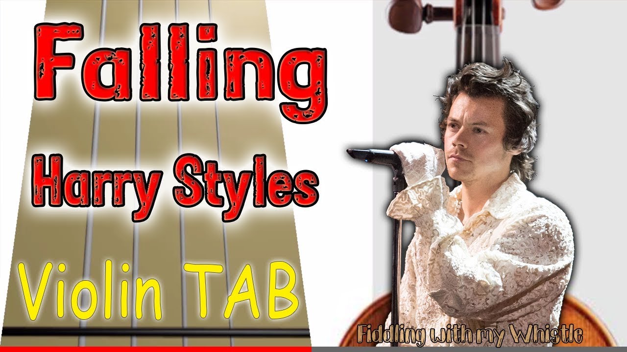Falling – Harry Styles – Violin – Play Along Tab Tutorial
