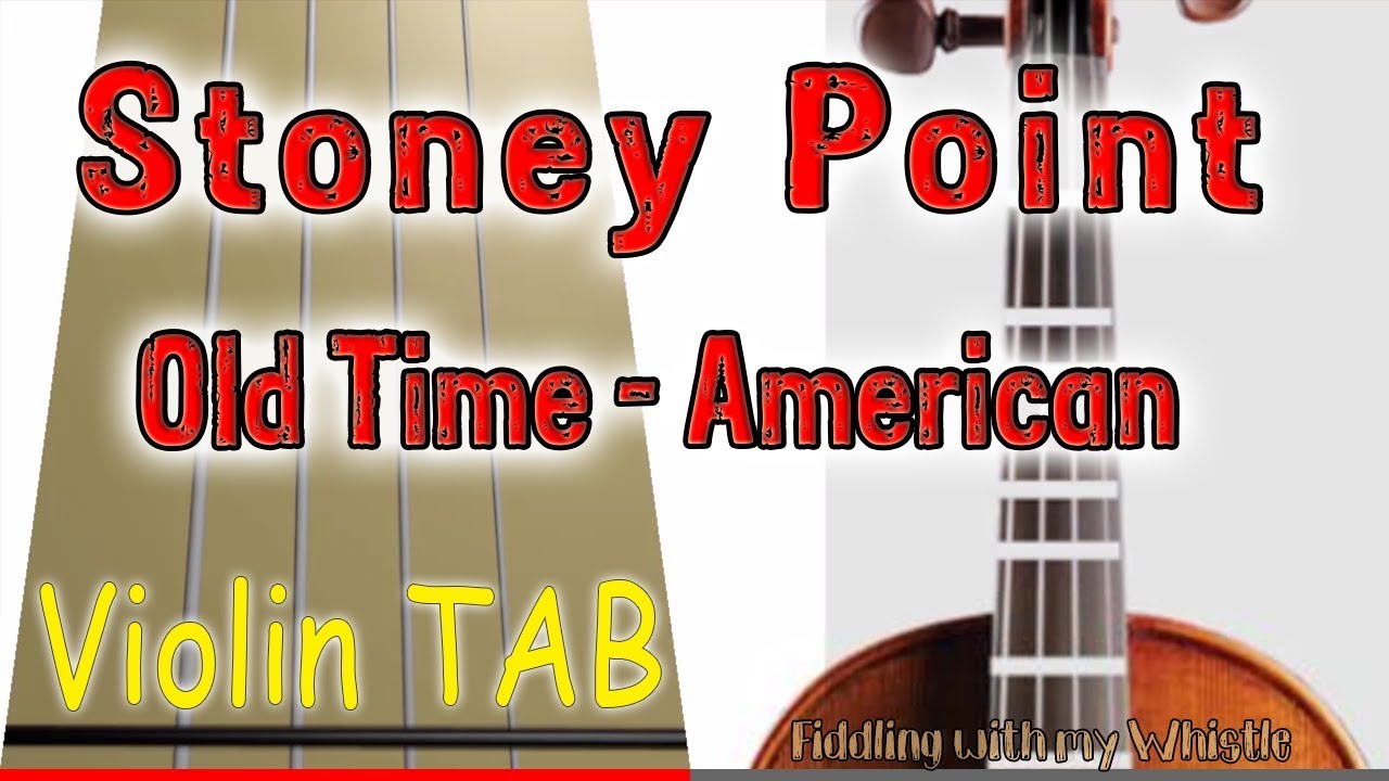 Stoney Point – Old Time American – Violin – Play Along Tab Tutorial
