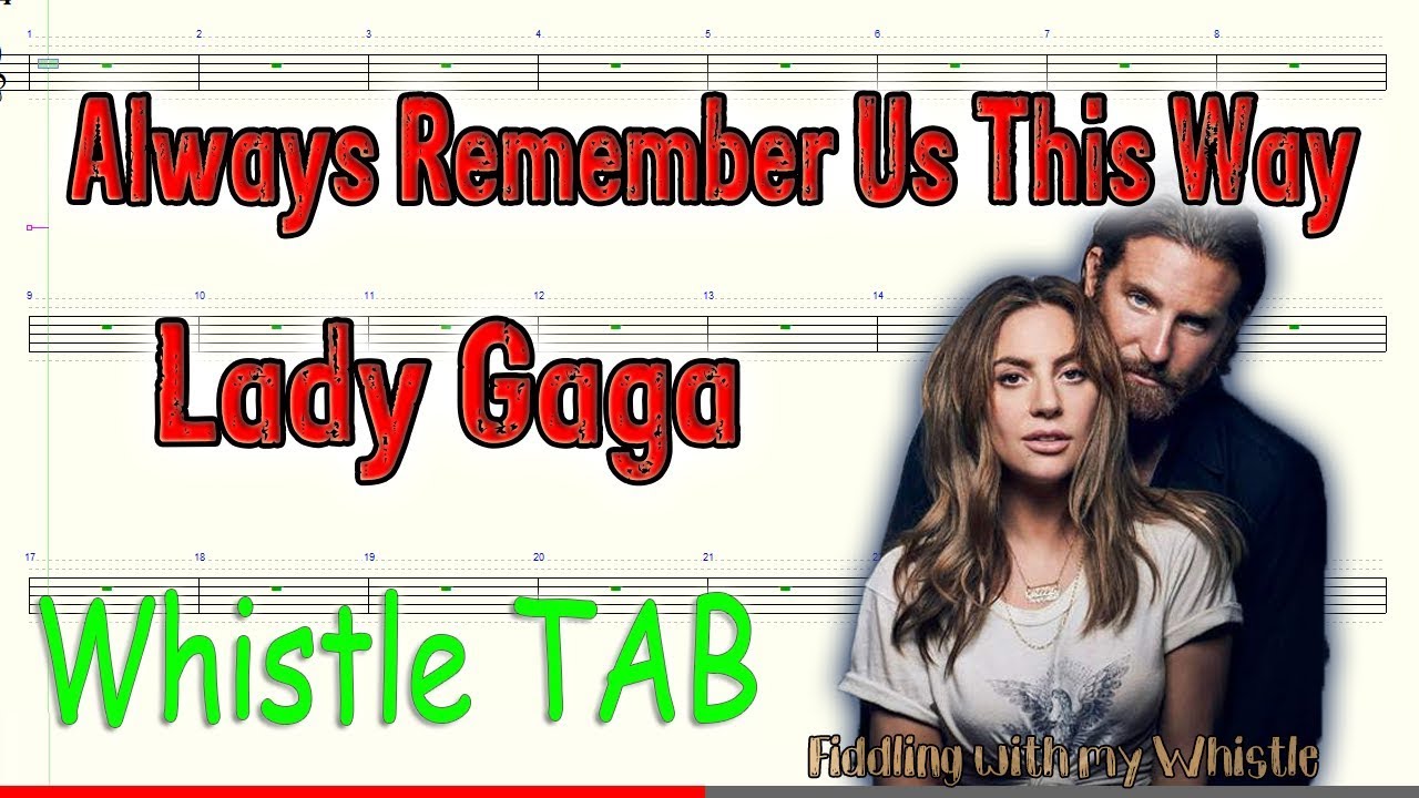 Always Remember Us This Way – Lady Gaga – Tin Whistle – Play Along Tab Tutorial