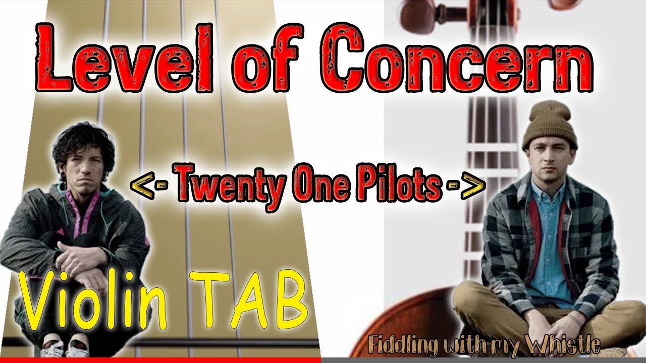 Level of Concern – Twenty One Pilots – Violin – Play Along Tab Tutorial