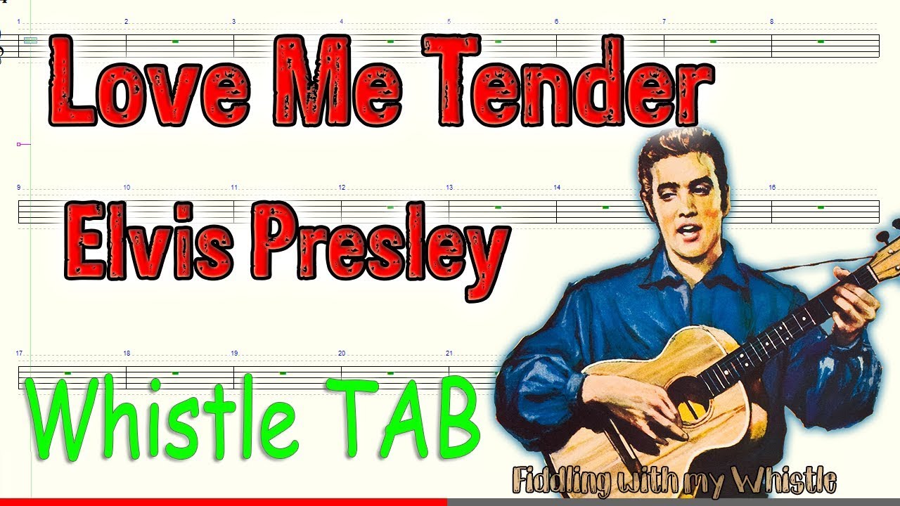 Love Me Tender – Elvis Presley – Tin Whistle – Play Along Tab Tutorial