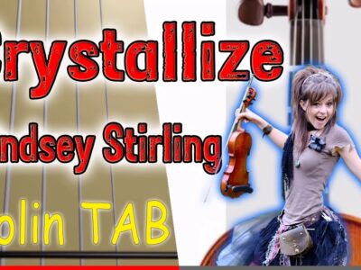 Crystallize – Lindsey Stirling – Backingtrack – Violin – Play Along Tab Tutorial